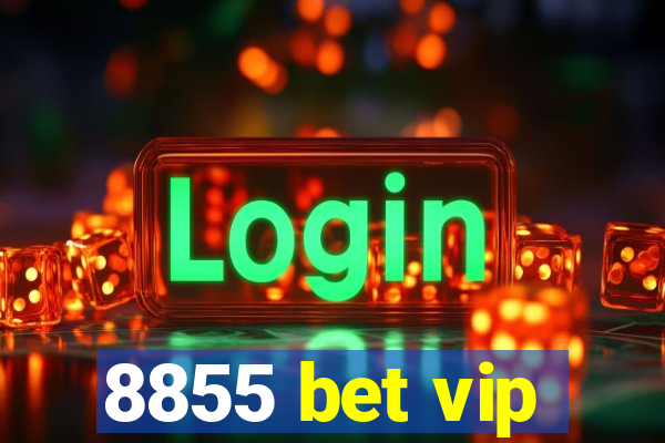 8855 bet vip